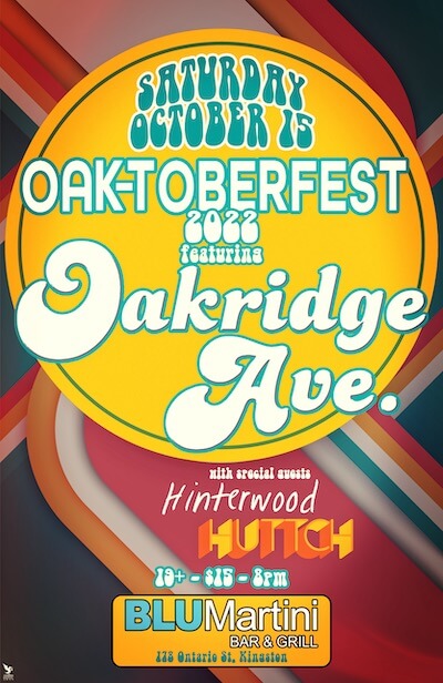 Oak-toberfest featuring Oakridge Ave. Saturday, October 21 at Blu Martini
